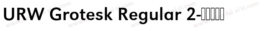 URW Grotesk Regular 2字体转换